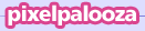 Pixelpalooza